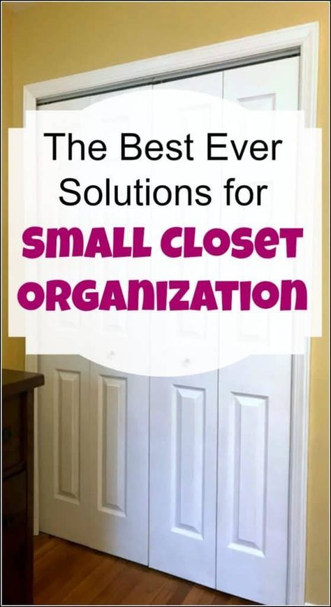 The Best Ever Solutions for Small Closet Organization